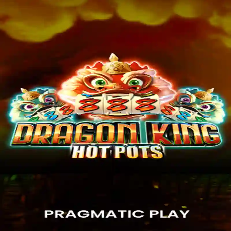 PP Dragon King Hotpots Slot Casino